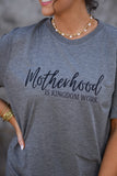 Motherhood Is Kingdom Work Tee