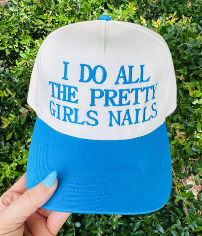 I Do All The Pretty Girls Nails