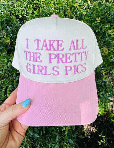 I Take All The Pretty Girls Pics