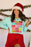 Ho Ho Ho Colorful Sweatshirt/Tee
