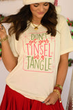 Don't Get Your Tinsel In A Tangle Tee
