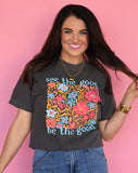 See The Good Be The Good Tee/Long Sleeve Tee