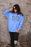 Faith Over Fear Sweatshirt