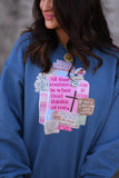 He Has A Plan I have A Purpose Sweatshirt