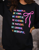 Be Humble Be Kind Sweatshirt / Tee