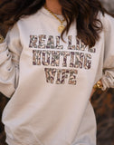 Real Life Hunting Wife Tee / Sweatshirt