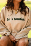 He's Hunting Tan Sweatshirts