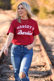 Nobody’s Darlin’ Tee