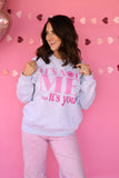 It’s Not Me It’s You Sweatshirt