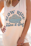 Slow Ride Take It Easy Tank/Tee