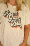 It’s All Gravy Baby Tee