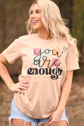 You Are Enough Tee