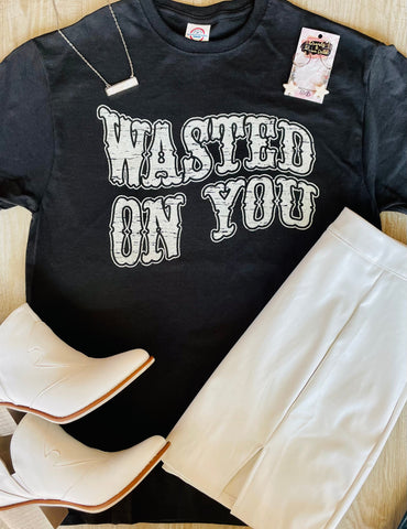 Wasted On You Tee